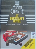 At Bertram's Hotel written by Agatha Christie performed by Rosemary Leach on Cassette (Unabridged)